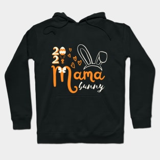 Mama Bunny 2021 Easter Day Hoodie